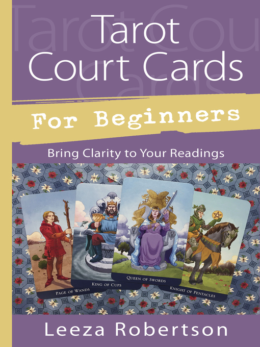 Title details for Tarot Court Cards for Beginners by Leeza Robertson - Available